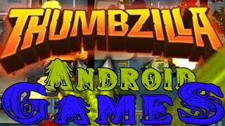 AndroidGames # ThumbZilla (видеообзор игры на андроид) screenshot 1