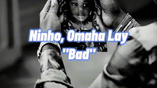 Ninho - Bad feat omah lay (paroles) | NI