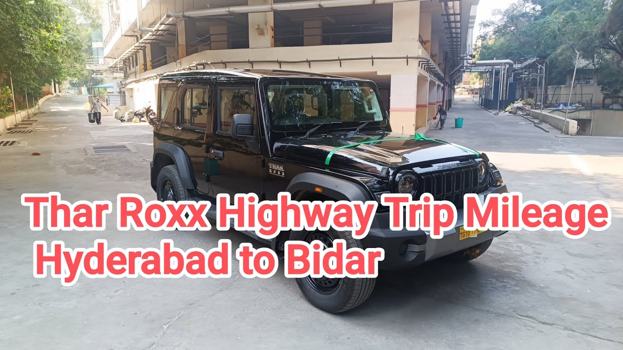 Thar Roxx Petrol AT Highway Mileage Test  Hyderabad to Bidar