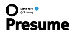 Presume Synonyms | Similar Words 