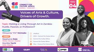Making a Living Through Art in Zambia: Hustle, Passion, or Profession? - CfCA Zambia #4
