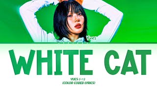 YVES 'WHITE CAT' Lyrics (WHITE CAT 가사) [Color Coded Lyrics]