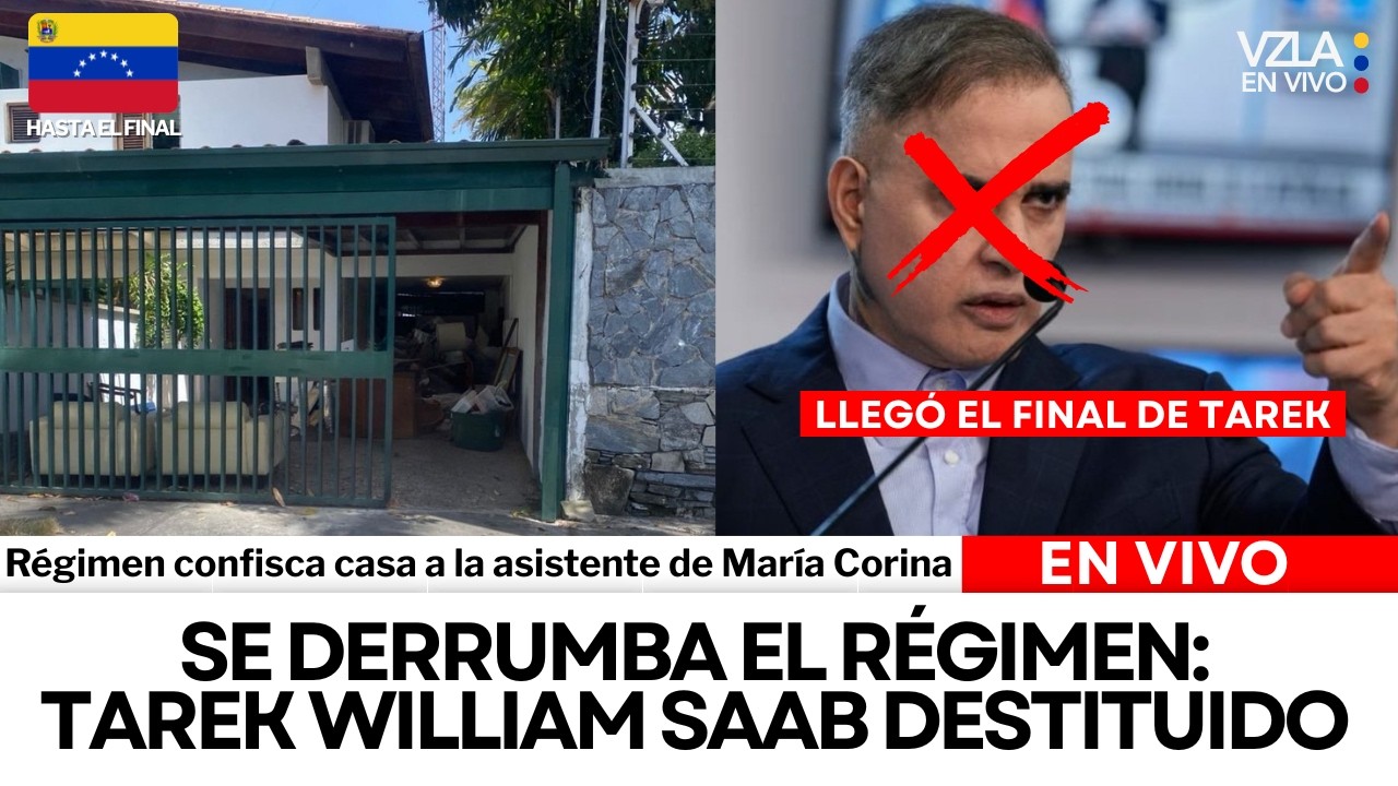 VIVO URGENTE | Remueven a Tarek William Saab - Confiscan casa a asistente de María Corina #Venezuela