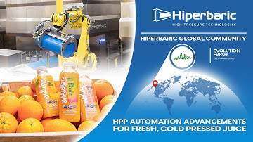 Evolution Fresh: HPP Automation Advancements for Fresh, Cold Pressed Juice