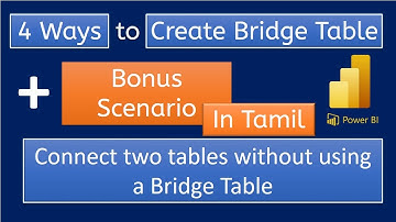 4 Easy Ways to Create Bridge Table in Power BI | Explained in Tamil