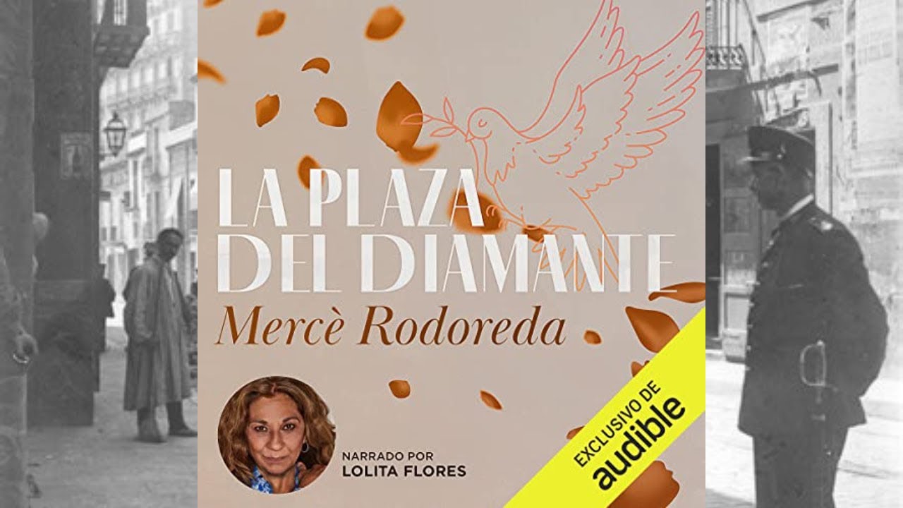 La Plaza del Diamante Audiolibro, Mercè Rodoreda - YouTube