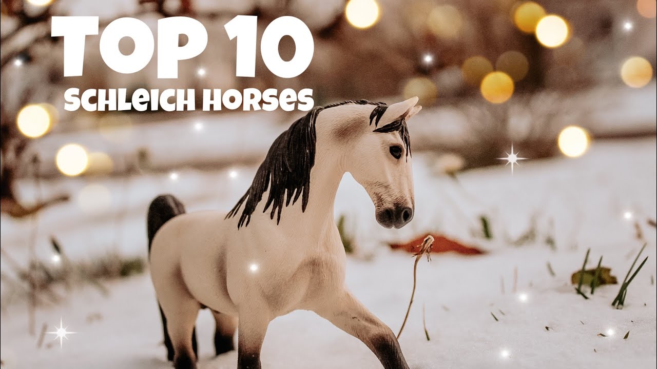 Top 10 Best Schleich Horses