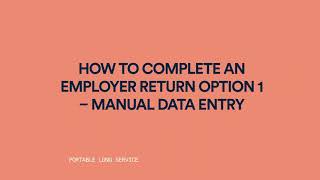 How to Complete an Employer Return — Manual Data Entry
