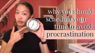 why you should schedule your time to avoid procrastination