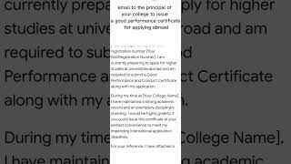 email to the principal of your college to issue a good performance certificate for applying abroad