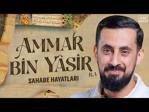 Gözyaşlarınızı Tutamayacağınız Bir Sahabe Hayatı - Hz. Ammar Bin Yasir (ra) | Mehmet Yıldız