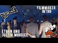 Filmmaker Introduction - Ethan Eng & Justin Morrice