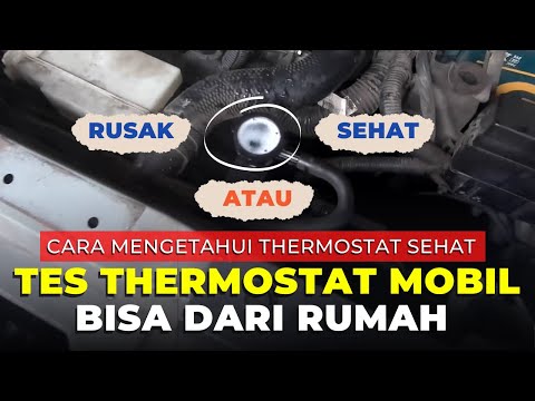 Cara tes thermostat mobil bagus atau rusak thumbnail