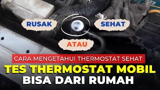 Cara tes thermostat mobil bagus atau rusak