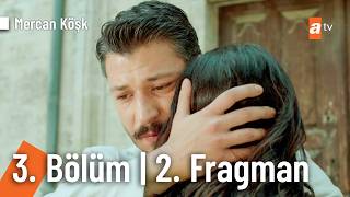 Mercan Köşk 3. Bölüm 2. Fragman | \