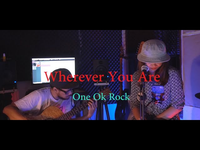 ONE OK ROCK - Wherever You Are (cover) by TANIA class=