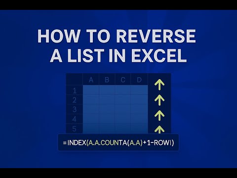 Reverse Your Excel List in Seconds