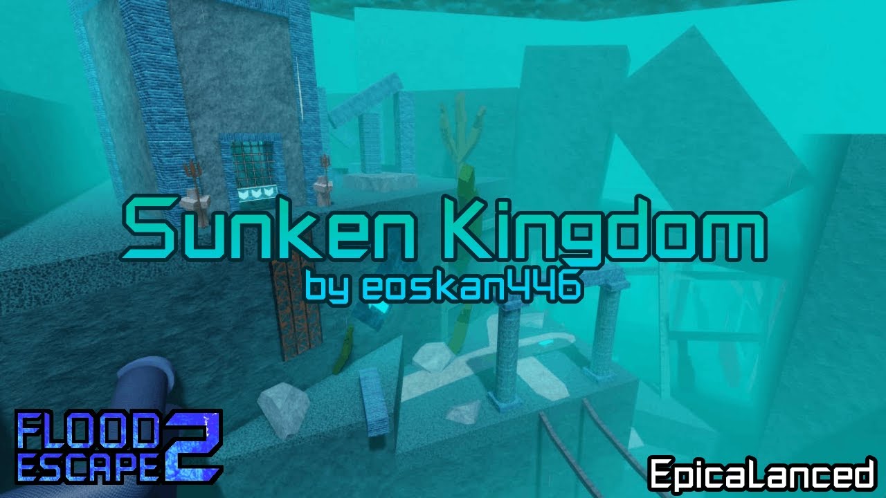 Sunken Kingdom [Insane] by eoskan446 | FE2 Community Maps [feat. Theoquertz]