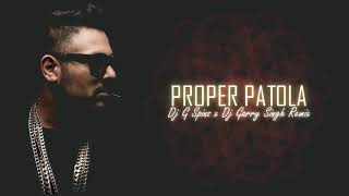 Proper Patola | Badshah | Diljit | Aastha  | Dj G Spinz x Dj Garry Singh Remix