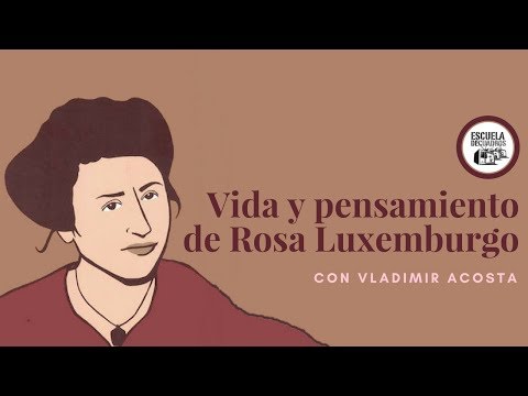 Video: Rosa Luxemburgo: la vida y la muerte de una revolucionaria