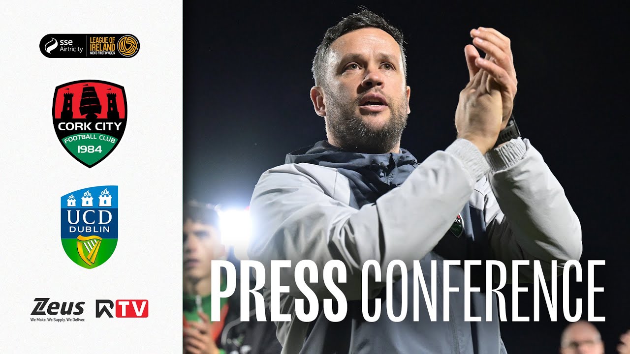 Press Conference Tim Clancy Cork City vs UCD YouTube