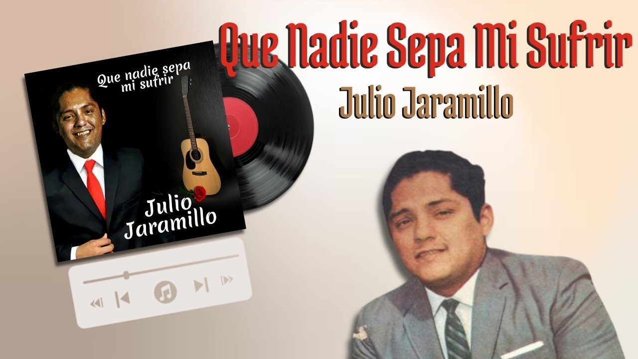 Que Nadie Sepa Mi Sufrir - Julio Jaramillo (Cover)
