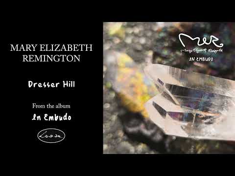 Mary Elizabeth Remington — Mary Elizabeth Remington - Dresser Hill