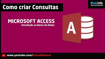 Como fazer uma Pesquisa ou Consulta no ACCESS | Introdução - Microsoft Access - Aula 09 |