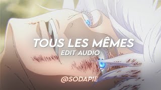Tous Les Mémes - Stromae Edit Audio