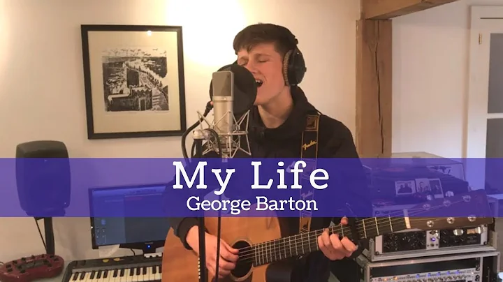 My Life - George Barton