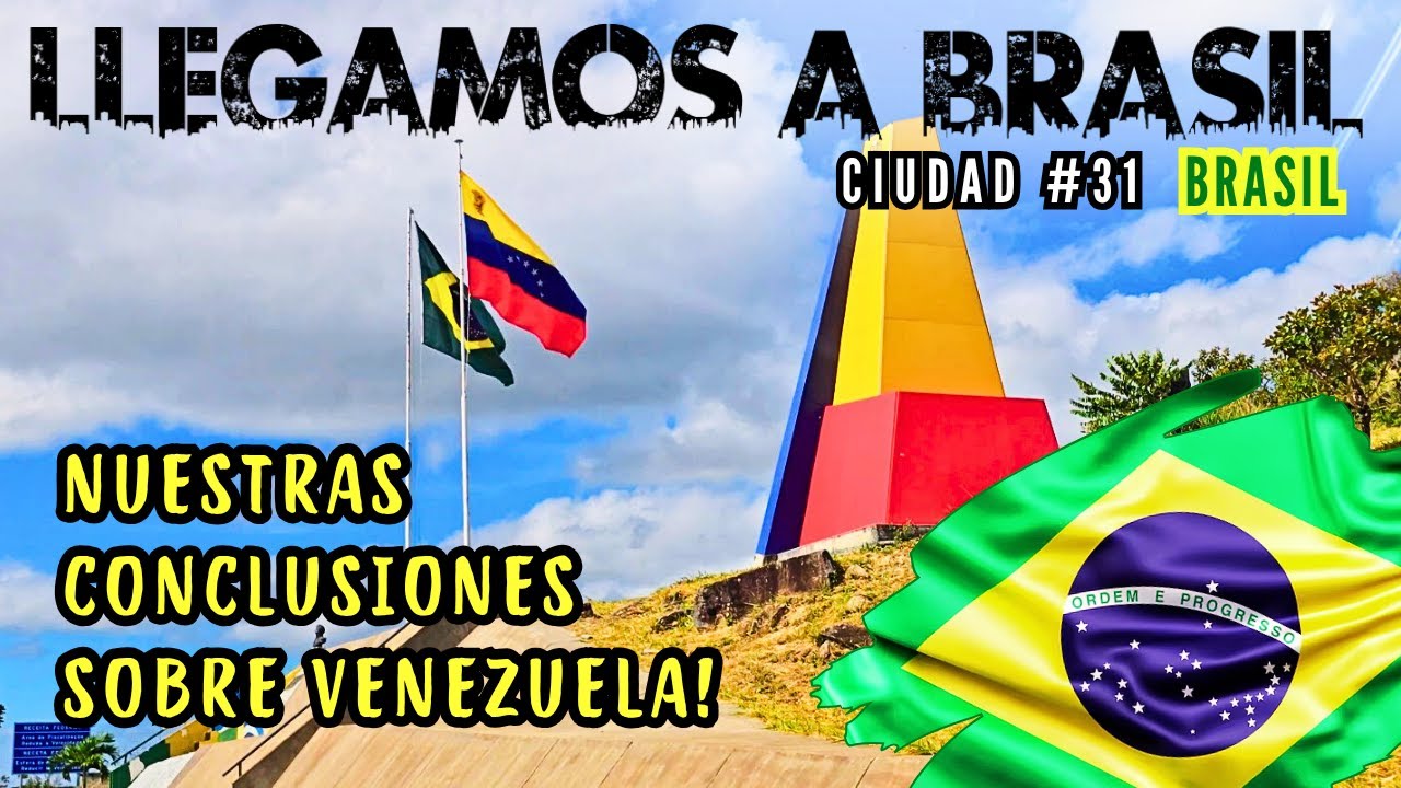 31 SUR AMÉRICA en Carro. PACARAIMA 🇧🇷 🇻🇪 TRÁMITES FRONTERA BRASIL-VENEZUELA 🇧🇷 🇻🇪 País 3 🇧🇷 Brasil