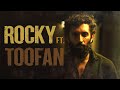 Rocky ft toofan kgf chapter 2  vasanth ravi  arun matheswaran  ravi basrur  tamil edit