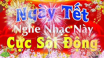 Nhạc Xuân 2023 Remix - LK Nhạc Tết 2023 Remix bass căng đét  - Chúc mừng năm mới Đón Xuân QUÝ MÃO