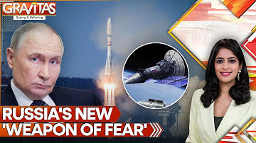 Russia Designing New ‘Weapon of Fear’ to Wreak Havoc in Space, NATO Warns | GRAVITAS
