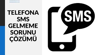 Telefona SMS Gelmiyor Mesaj Alamama Sorunu | Android Samsung