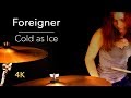 Cold as Ice (Foreigner); drum cover by Sina