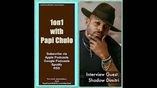1on1 with Papi Chulo – Special Guest: SHADOW DIMITRI [June 6, 2023]