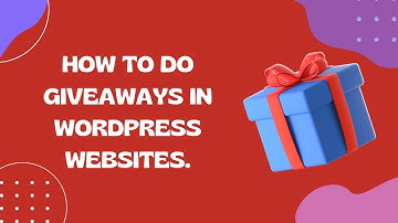 Learn How to do Giveaways on WordPress Websites | EducateWP 2023