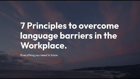 How to Overcome Language Barrier in Job or Workplace.