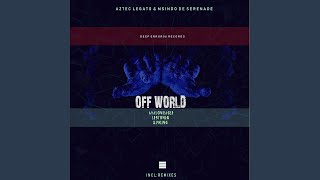 Off World (LebtoniQ Remix)