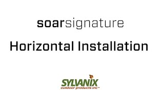 Soar Signature Horizontal Installation