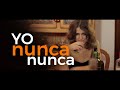 Yo nunca, nunca Cortometraje