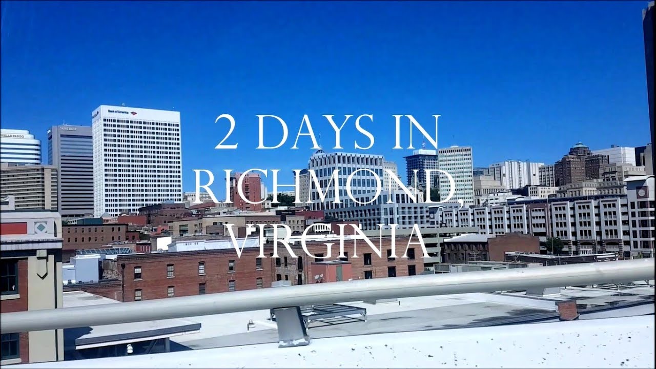 2 DAYS IN RICHMOND (Virginia) - Travel in the USA