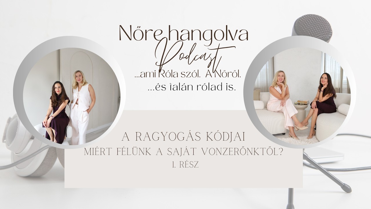 A ragyogás kódjai – Miért félünk a saját vonzerőnktől? 1. rész