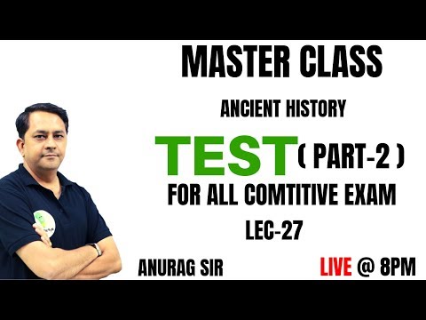 upscale furniture stores 🔴 HISTORY || LECTURE - 27 || ANCIENT HISTORY (TEST PART -2) || MASTER CLASS BY ANURAG SIR