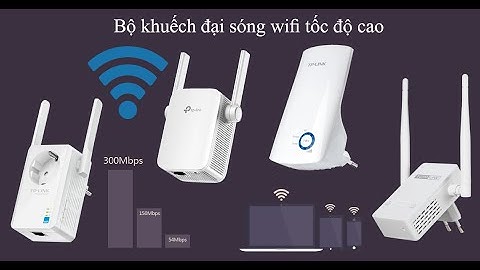 Hướng dẫn cài đặt và sử dụng bộ kích sóng wifi tplink