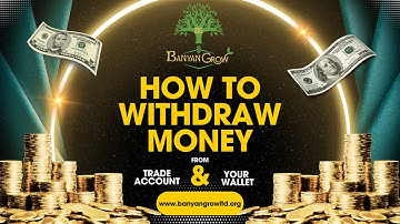 How to Withdraw Funds from Banyan Grow Ltd Client Portal