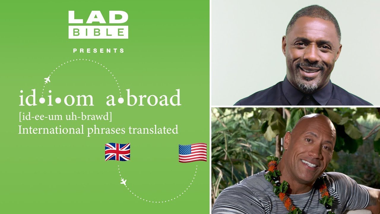Dwayne Johnson and Idris Elba go head-to-head in a game of phrases | Idiom Abroad