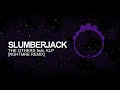 Trap Slumberjack The Others Feat KLP NGHTMRE Remix mp3