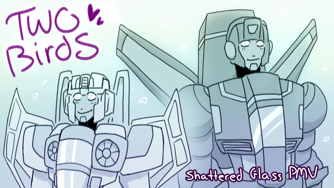 Two Birds - Shattered Glass Jetfire & Starscream PMV/Animatic